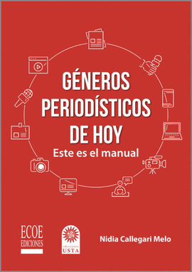 GÉNEROS PERIODÍSTICOS DE HOY. ESTE ES EL MANUAL