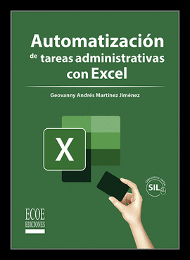 AUTOMATIZACION DE TAREAS ADMINISTRATIVAS CON EXCEL