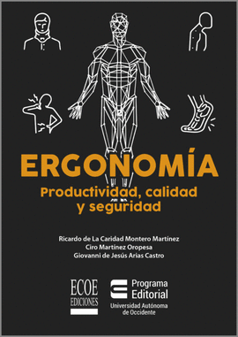 ERGONOMÍA: PRODUCTIVIDAD, CALIDAD Y SEGURIDAD