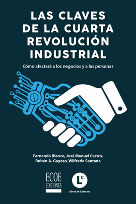 LAS CLAVES DE LA CUARTA REVOLUCIÓN INDUSTRIAL