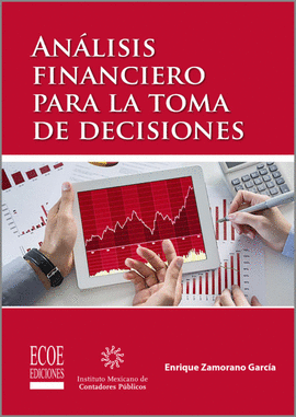 ANÁLISIS FINANCIERO PARA LA TOMA DE DECISIONES