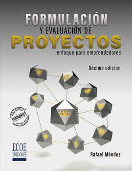 FORMULACIÓN Y EVALUACIÓN DE PROYECTOS 10ED