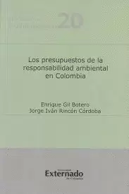 PRESUPUESTOS DE LA RESPONSABILIDAD AMBIENTAL EN COLOMBIA, LOS