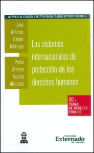 SISTEMAS INTERNACIONALES DE PROTECCION DE LOS DERECHOS HUMANOS, LOS