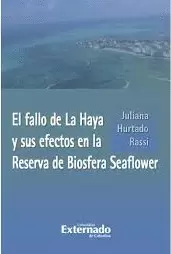 FALLO DE LA HAYA Y SUS EFECTOS EN LA RESERVA DE BIOSFERA SEAFLOWER