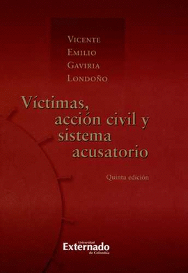 VÍCTIMAS, ACCIÓN CIVIL Y SISTEMA ACUSATORIO