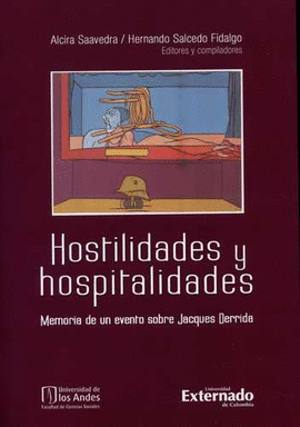 HOSTILIDADES Y HOSPITALIDADES. MEMORIA DE UN EVENTO SOBRE JACQUES DERRIDA