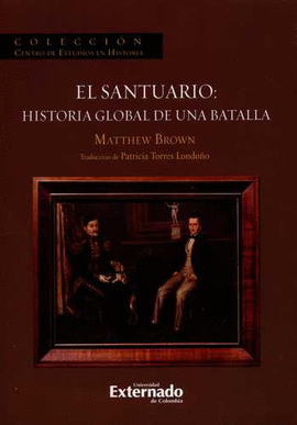 EL SANTUARIO: HISTORIA GLOBAL DE UNA BATALLA