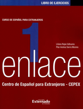 ENLACE 1. LIBRO DE EJERCICIOS. CURSO DE ESPAÑOL PARA EXTRANJEROS