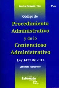 CÓDIGO DE PROCEDIMIENTO ADMINISTRATIVO Y DE LO CONTENCIOSO ADMINISTRATIVO. LEY 1437 DE 2011