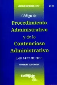 CÓDIGO DE PROCEDIMIENTO ADMINISTRATIVO Y DE LO CONTENCIOSO ADMINISTRATIVO. LEY 1437 DE 2011