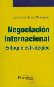 NEGOCIACION INTERNACIONAL - ENFOQUE ESTRATEGICO