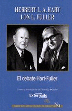 EL DEBATE DE HART-FULLER. SERIE DE TEOR¡A JUR¡DICA Y FILOSOF¡A DEL DERECHO N.Ø 8