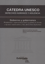CÁTEDRA UNESCO DERECHOS HUMANOS Y VIOLENCIA: GOBIERNO Y GOBERNANZA. PROBLEMAS, R