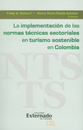 IMPLEMENTACION DE LAS NORMAS TECNICAS SECTORIALES EN TURISMO SOSTENIBLE EN COLOMBIA, LA