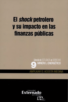 EL SHOCK PETROLERO Y SU IMPACTO EN LAS FINANZAS PUBLICAS