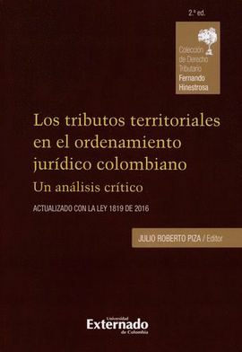 TRIBUTOS TERRITORIALES EN EL ORDENAMIENTO JURÍDICO COLOMBIANO (2ª ED). UN ANÁLISIS CRÍTICO, LOS