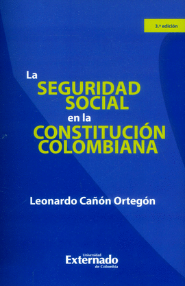 SEGURIDAD SOCIAL EN LA CONSTITUCION COLOMBIANA
