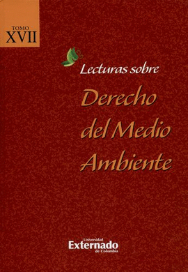 LECTURAS SOBRE DERECHO DEL MEDIO AMBIENTE TOMO XVII