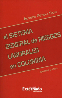 EL SISTEMA GENERAL DE RIESGOS LABORALES EN COLOMBIA
