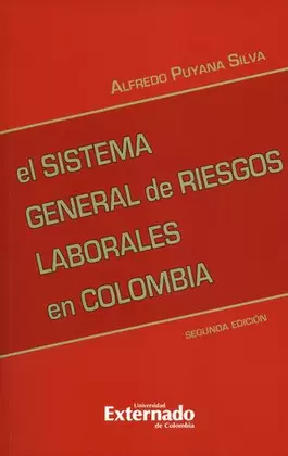 EL SISTEMA GENERAL DE RIESGOS LABORALES EN COLOMBIA