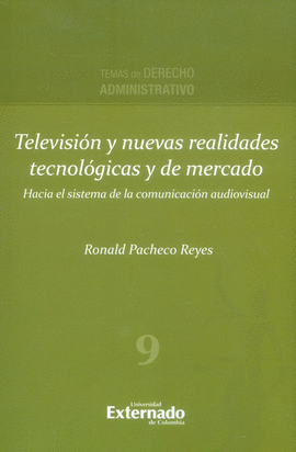 TELEVISION Y NUEVAS REALIDADES TECNOLOGICAS Y DE MERCADO