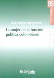 LA MUJER EN LA FUNCION PUBLICA COLOMBIANA