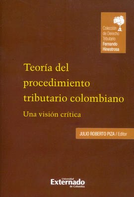 TEORIA DEL PROCEDIMIENTO TRIBUTARIO COLOMBIANO