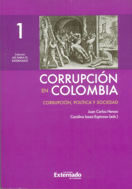 CORRUPCION EN COLOMBIA I CORRUPCION POLITICA Y SOCIEDAD