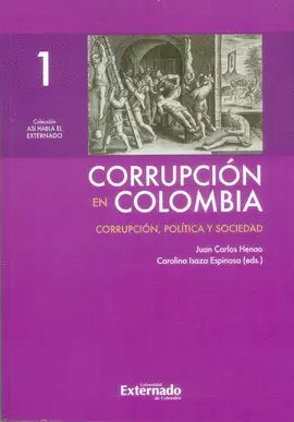 CORRUPCION EN COLOMBIA I CORRUPCION POLITICA Y SOCIEDAD