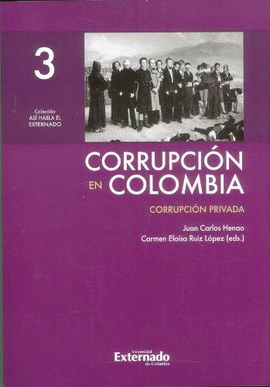 CORRUPCION EN COLOMBIA III  CORRUPCION PRIVADA