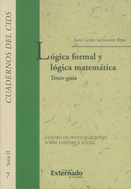 LOGICA FORMAL Y LOGICA MATEMATICA TEXTO GUIA