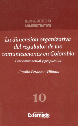 DIMENSION ORGANIZATIVA DEL REGULADOR DE LAS COMUNICACIONES EN COLOMBIA