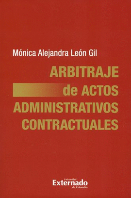 ARBITRAJE DE ACTOS ADMINISTRATIVOS CONTRACTUALES