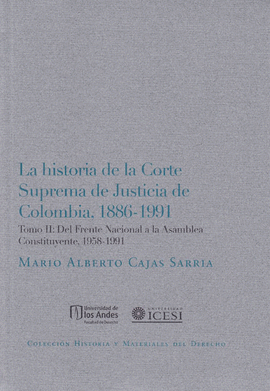 LA HISTORIA DE LA CORTE SUPREMA DE JUSTICIA DE COLOMBIA, 1986-1991 TOMO II