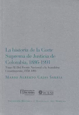 LA HISTORIA DE LA CORTE SUPREMA DE JUSTICIA DE COLOMBIA, 1986-1991 TOMO II