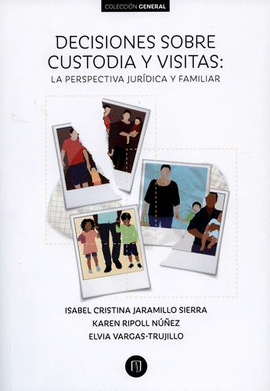 DECISIONES SOBRE CUSTODIA Y VISITAS