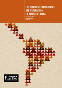 LOS DILEMAS TERRITORIALES DEL DESARROLLO EN AMÉRICA LATINA