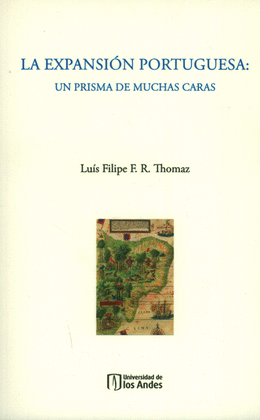 LA EXPANSIÓN PORTUGUESA: UN PRISMA DE MUCHAS CARAS