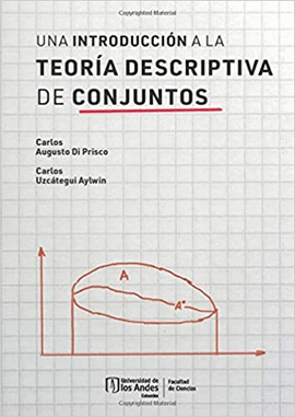 UNA INTRODUCCIÓN A LA TEORÍA DESCRIPTIVA DE CONJUNTOS