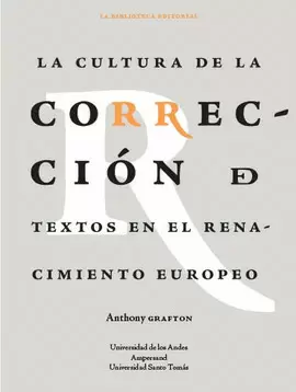 LA CULTURA DE LA CORRECCIÓN DE TEXTOS EN EL RENACIMIENTO EUROPEO