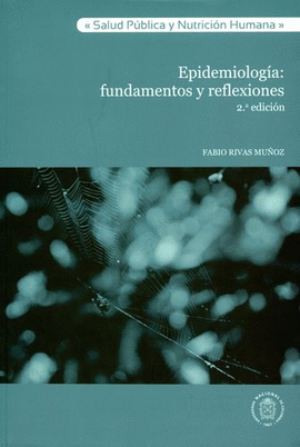 EPIDEMIOLOGÍA: FUNDAMENTOS Y REFLEXIONES 2ED