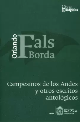 CAMPESINOS DE LOS ANDES Y OTROS ESCRITOS ANTOLÓGICOS