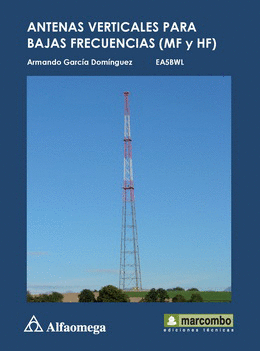 ANTENAS VERTICALES PARA BAJAS FRECUENCIAS (MF Y HF)