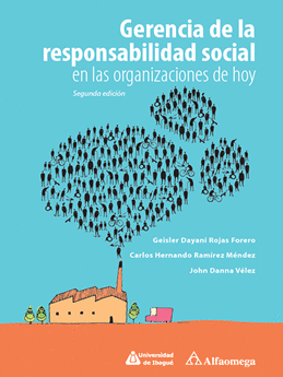 GERENCIA DE LA RESPONSABILIDAD SOCIAL EN LAS ORGANIZACIONES DE HOY 2ED