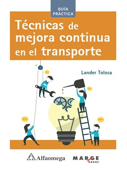 TÉCNICAS DE MEJORA CONTINUA EN EL TRANSPORTE