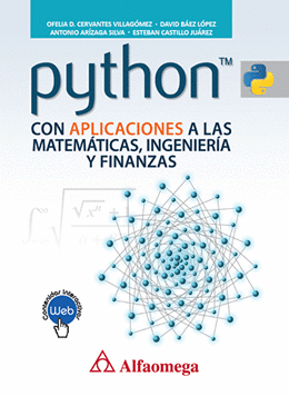 PYTHON CON APLICACIONES A LAS MATEMÁTICAS, INGENIERÍA Y FINANZAS