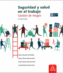 SEGURIDAD Y SALUD EN EL TRABAJO 2DA EDICIÓN - GESTIÓN DE RIESGOS