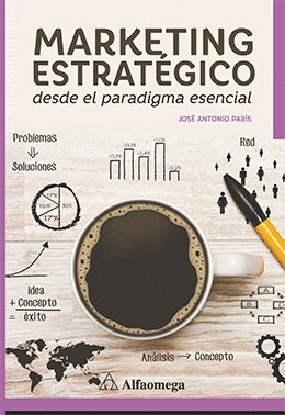 MARKETING ESTRATÉGICO DESDE EL PARADIGA ESENCIAL