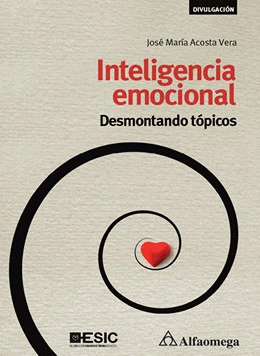 INTELIGENCIA EMOCIONAL - DESMONTANDO TÓPICOS